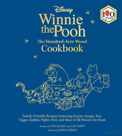 Disney: Winnie the Pooh: The Hundred-Acre Wood Cookbook: Family-Friendly Recipes Featuring Eeyore, Kanga, Roo, Tigger, Rabbit, Piglet, Owl, and Most of All Winnie the Pooh - James Et Al Asmus [KSIĄŻKA]