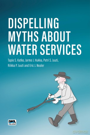 Dispelling Myths About Water Services - No Author Stated [KSIĄŻKA]
