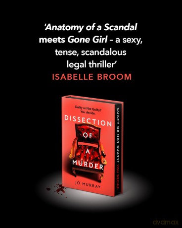 Dissection of a Murder: (Special Limited Edition): The Unmissable And Explosive Courtroom Thriller For Fans Of Blood Orange, Apple Tree Yard And The Silent Patient - Jo Murray [KSIĄŻKA]