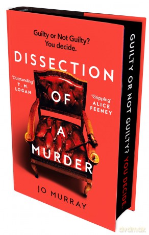 Dissection of a Murder: (Special Limited Edition): The Unmissable And Explosive Courtroom Thriller For Fans Of Blood Orange, Apple Tree Yard And The Silent Patient - Jo Murray [KSIĄŻKA]