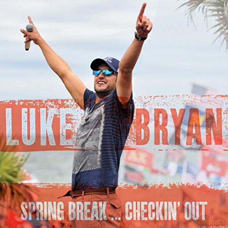 Luke Bryan: Spring Break: Checkin Out [CD]