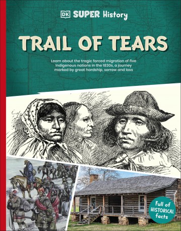 DK Super History Trail of Tears - Dk [KSIĄŻKA]