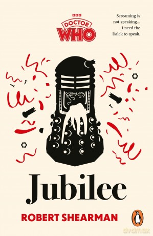 Doctor Who: Jubilee - Robert Shearman [KSIĄŻKA]