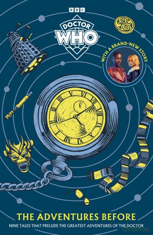 Doctor Who: The Adventures Before [KSIĄŻKA]