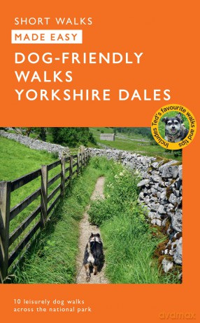 Dog Walks Yorkshire Dales | Ordnance Survey | 10 Dog-friendly Walks for All | Short Walks Made Easy | Guidebook | Yorkshire Dales | National Park | England | Maps - Sally Outram [KSIĄŻKA]