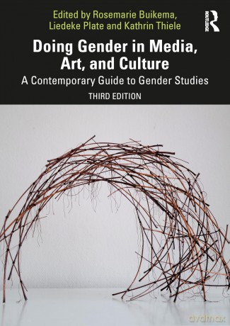 Doing Gender in Media, Art, and Culture: A Contemporary Guide to Gender Studies - Buikema Rosemarie [KSIĄŻKA]