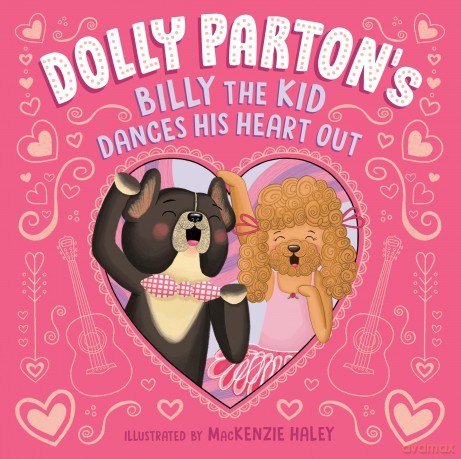 Dolly Parton's Billy the Kid Dances His Heart Out - Dolly Parton [KSIĄŻKA]