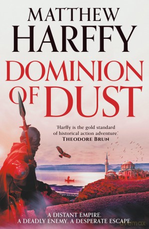 Dominion of Dust (A Time for Swords) - Matthew Harffy [KSIĄŻKA]