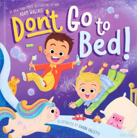 Don't Go to Bed! - Adam Wallace [KSIĄŻKA]