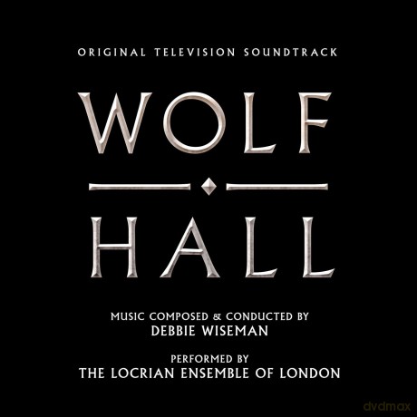 Wolf Hall soundtrack (Debbie Wiseman) [CD]
