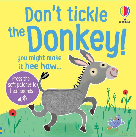 Don't Tickle the Donkey!: An Interactive Touch And Feel Sensory Book with Donkeys, Ducks, and Dogs (DON'T TICKLE Touchy Feely Sound Books) - Sam Taplin [KSIĄŻKA]