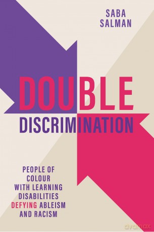 Double Discrimination: People of Colour with Learning Disabilities Defying Ableism and Racism - Saba Salman [KSIĄŻKA]