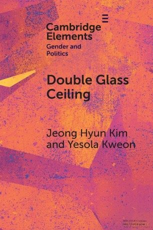 Double Glass Ceiling: The Class Effects of Gender Representation (Elements in Gender and Politics) - Kim Jeong Hyun [KSIĄŻKA]