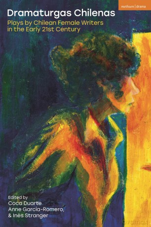 Dramaturgas Chilenas: Plays by Chilean Female Writers in the Early 21st Century (Methuen Drama Play Collections) - Dummy Author [KSIĄŻKA]