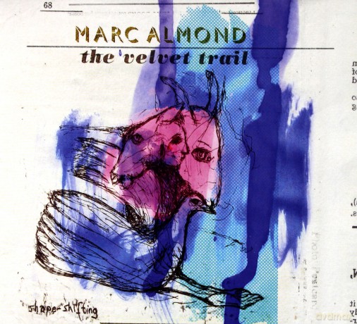 Marc Almond: The Velvet Trail [CD]