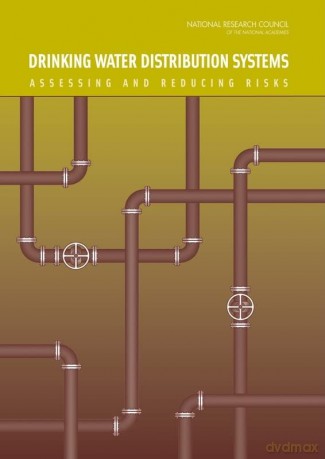 Drinking Water Distribution Systems: Assessing and Reducing Risks - No Author Stated [KSIĄŻKA]