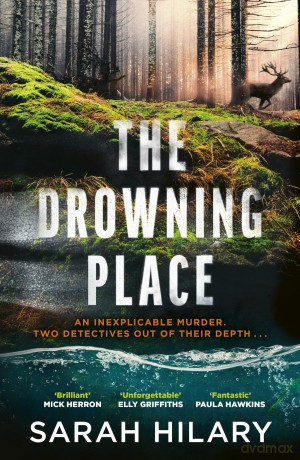 Drowning Place - Sarah Hilary [KSIĄŻKA]