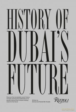 Dubai: Shaping the Future: The Visionary Perspective From 1960 to 2000 - Mohammad Al Shehhi [KSIĄŻKA]