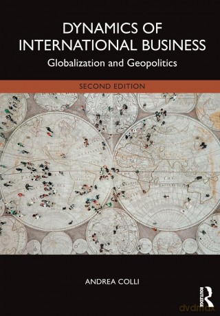Dynamics of International Business: Globalization and Geopolitics - Colli Andrea [KSIĄŻKA]