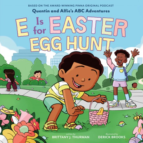 E Is for Easter Egg Hunt (Quentin and Alfie's ABC Adventures) - Brittany J. Thurman [KSIĄŻKA]