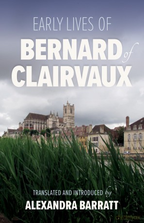 Early Lives of Bernard of Clairvaux: Volume 97 (Cistercian Fathers Series, 97) [KSIĄŻKA]