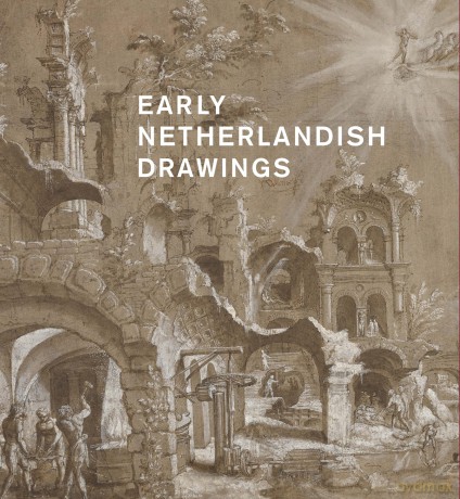 Early Netherlandish drawings, 1400-1600 - Olenka Horbatsch [KSIĄŻKA]