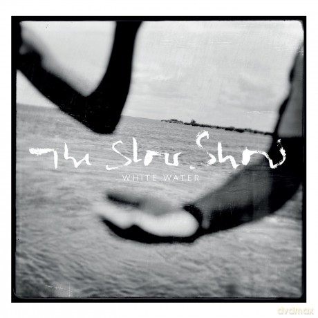 Slow Show: WHITE WATER [CD]