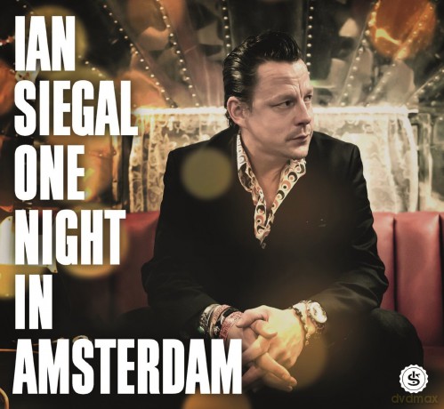 Ian Siegal: One Night In Amsterdam [CD]