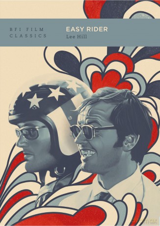 Easy Rider (BFI Film Classics) - Lee Hill [KSIĄŻKA]