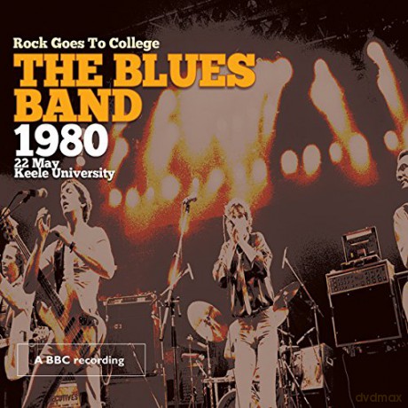 The Blues Band: Rock Goes To College - 1980 [CD]+[DVD]