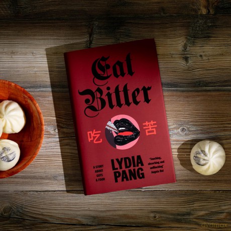 Eat Bitter: A Memoir of Food, Family and Resilience - Lydia Pang [KSIĄŻKA]