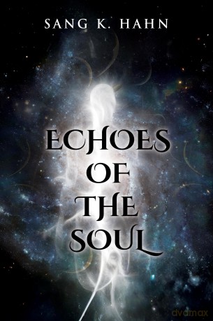Echoes of the Soul - Sang Hahn [KSIĄŻKA]