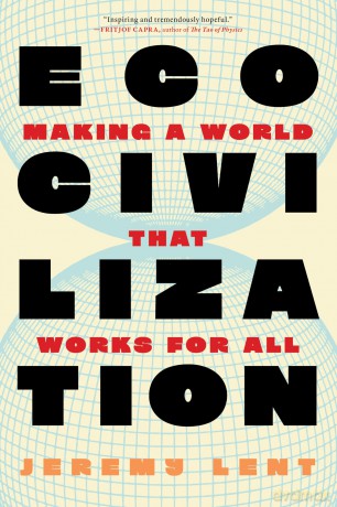 Ecocivilization: Making a World that Works for All - Jeremy Lent [KSIĄŻKA]