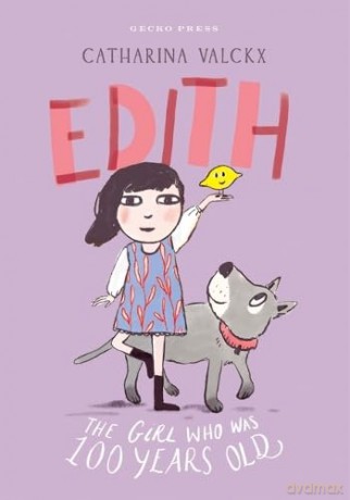 Edith: The Girl Who Was 100 Years Old - Catharina Valckx [KSIĄŻKA]