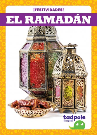 El Ramadan - Ramadan (Holiday Fun in Spanish - Festividades) - Adeline J Zimmerman [KSIĄŻKA]