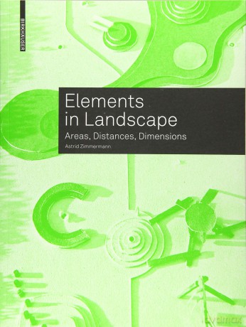 Elements in Landscape: Areas, Distances, Dimensions - Zimmermann Astrid [KSIĄŻKA]