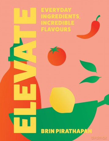 Elevate: The new 2026 cookbook from MasterChef winner - packed with easy everyday tasty dinner recipes full of flavour - Brin Pirathapan [KSIĄŻKA]