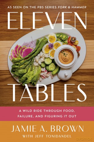 Eleven Tables: A Wild Ride Through Food, Failure, and Figuring It Out - Jamie Brown [KSIĄŻKA]