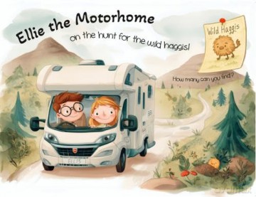 Ellie the Motorhome (On the Hunt for the Wild Haggis) - Campbell Kerr [KSIĄŻKA]