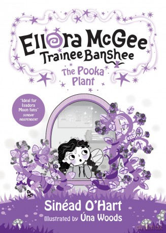 Ellora McGee, Trainee Banshee: The Pooka Plant - Sinead O'hart [KSIĄŻKA]