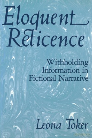 Eloquent Reticence: Withholding Information in Fictional Narrative - Leona Toker [KSIĄŻKA]