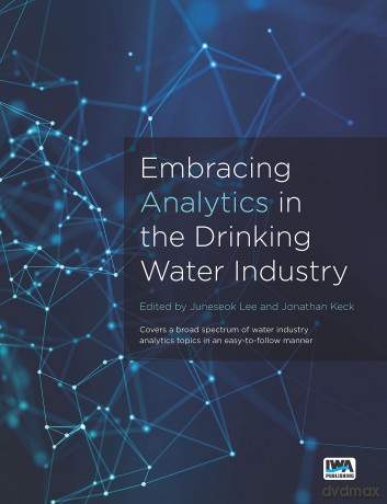 Embracing Analytics in the Drinking Water Industry - No Author Stated [KSIĄŻKA]