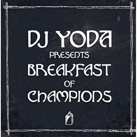 DJ Yoda: DJ Yoda Presents: Breakfast Of Champions [CD]