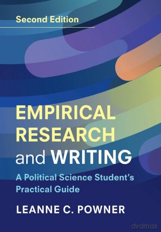 Empirical Research and Writing: A Political Science Student's Practical Guide - Powner Leanne C. [KSIĄŻKA]