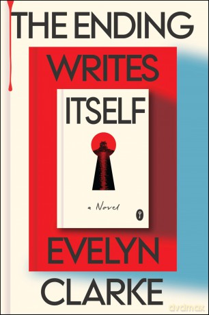 Ending Writes Itself: A Novel - Evelyn Clarke [KSIĄŻKA]