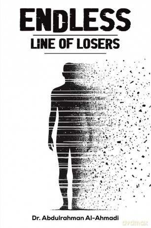 Endless Line of Losers - Dr. Abdul Al-Ahmadi [KSIĄŻKA]