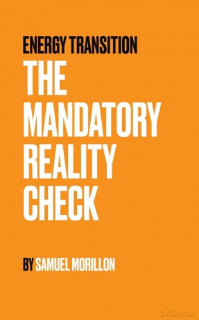 Energy Transition - The Mandatory Reality Check - Samuel Morillon [KSIĄŻKA]