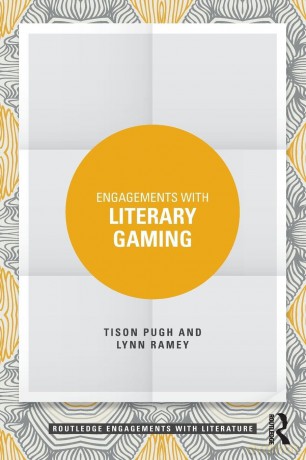 Engagements with Literary Gaming (Routledge Engagements with Literature) - Pugh Tison [KSIĄŻKA]