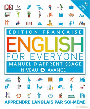 English for Everyone Course Book Level 4 Advanced: French language edition - Dk [KSIĄŻKA]