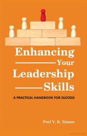 Enhancing Your Leadership Skills: A Practical Handbook for Success - V. K. Simon [KSIĄŻKA]